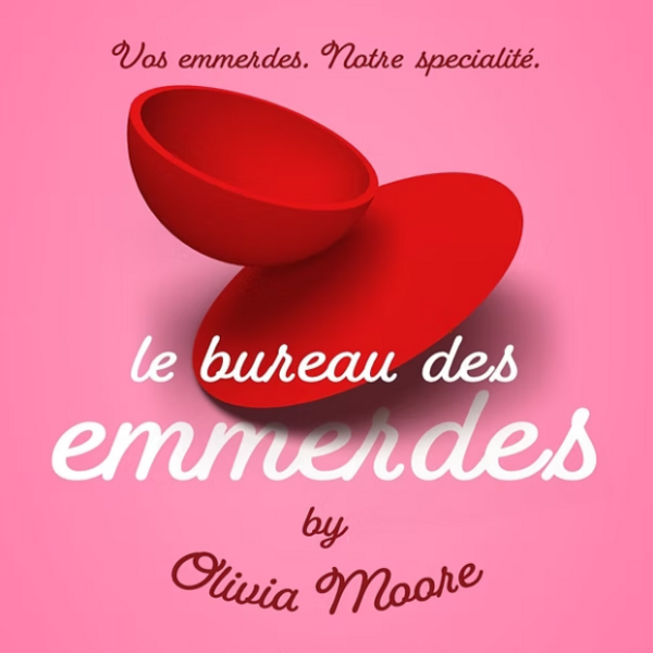 Olivia Moore - Le Bureau des Emmerdes